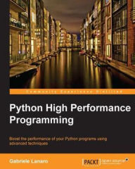 Python High Performance Programming Gabriele Lanaro Author