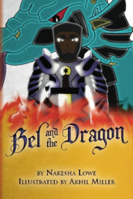 Bel and the Dragon - Nakesha Lowe