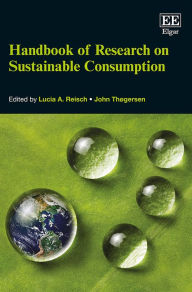 Handbook of Research on Sustainable Consumption Lucia A. Reisch Editor