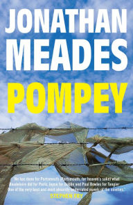 Pompey: A Novel Jonathan Meades Author