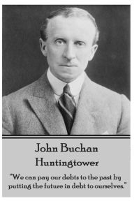 John Buchan - Huntingtower: 