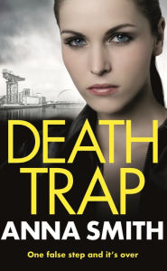 Death Trap: Rosie Gilmour 8 - Anna Smith