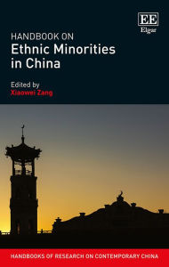 Handbook on Ethnic Minorities in China Xiaowei Zang Editor
