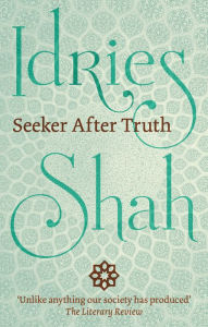 Seeker After Truth Idries Shah Author