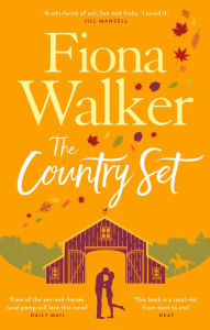 The Country Set Fiona Walker Author