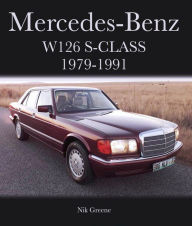 Mercedes-Benz W126 S-Class 1979-1991 Nik Greene Author