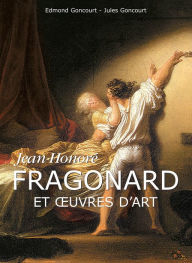 Jean-Honoré Fragonard et oeuvres d'art Edmond Goncourt Author