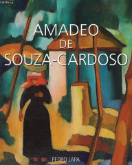 Amadeo de Souza-Cardoso Pedro Lapa Author