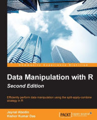 Data Manipulation with R - Second Edition - Jaynal Abedin