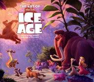 The Art of Ice Age Tara Bennett Author