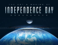 The Art of Independence Day: Resurgence Simon Ward Author