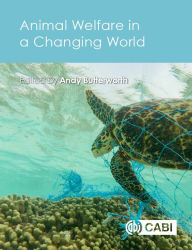 Animal Welfare in a Changing World Andrew Butterworth Editor