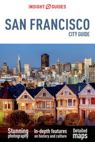 Insight Guides City Guide San Francisco (Travel Guide eBook) Insight Guides Author