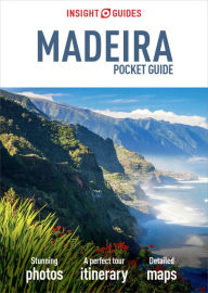 Insight Guides Pocket Madeira (Travel Guide eBook) Insight Guides Author