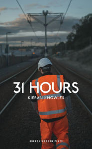 Thirty One Hours Kieran Knowles Author