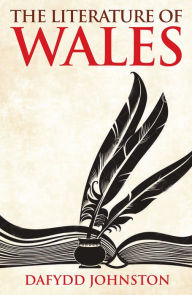 The Literature of Wales Dafydd Johnston Author