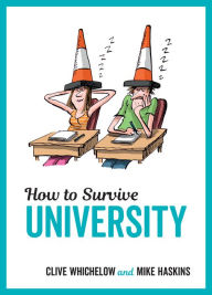 How to Survive University - Mike Haskins