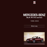 Mercedes-Benz SLK: - R170 series 1996-2004 Brian Long Author