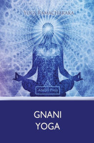 Gnani Yoga Yogi Ramacharaka Author