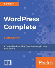 WordPress Complete - Sixth Edition
