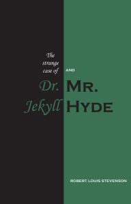 Strange Case of Dr Jekyll and Mr Hyde - Robert Louis Stevenson