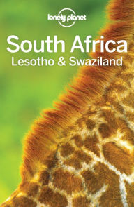 Lonely Planet South Africa, Lesotho & Swaziland Lonely Planet Author