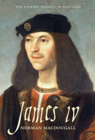 James IV Norman Macdougall Author