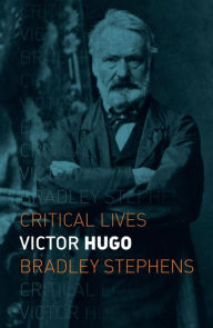 Victor Hugo Bradley Stephens Author