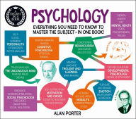 A Degree in a Book: Psychology: Everything You Need to Know to Master the Subject ... In One Book! Alan Porter Author
