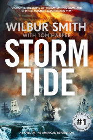 Storm Tide: A Novel of the American Revolution Wilbur Smith Author