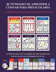 Cuadernos de actividades de contar para preescolar (Actividades de aprender a contar para preescolares): Un libro de actividades para aprender a conta