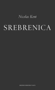 Srebrenica Nicolas Kent Author
