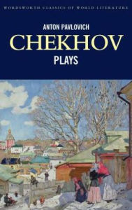 Chekhov: Plays