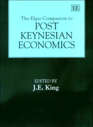 The Elgar Companion to Post Keynesian Economics J. E. King Editor