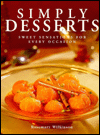 Simply Desserts: Sweet Sensations for Every Occasion - Rosemary Wilkinson