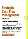 Strategic Cash Flow Management: Finance 05.08 Keith Checkley Author