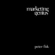Marketing Genius Peter Fisk Author
