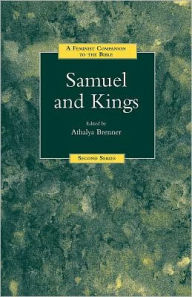 A Feminist Companion to Samuel and Kings Athalya Brenner-Idan Editor