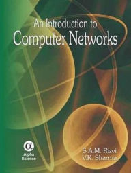 An Introduction to Computer Networks - S.A.M. Rizvi