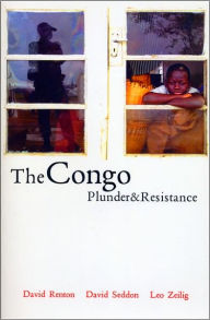 The Congo: Plunder and Resistance Leo Zeilig Author