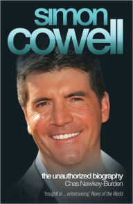 Simon Cowell: The Unauthorized Biography Chas Newkey-Burden Author