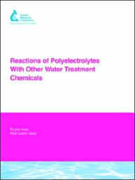 Reaction Of Polyelectrolytes With Other Water Treatment Chemicals A. Levine Author