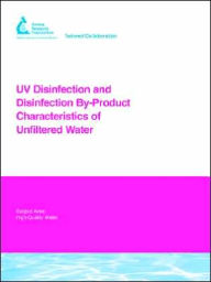 Uv Disinfection And Disinfection By-Product Characteristics Of Unfiltered Water P. Wobma Author