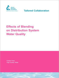 Effects Of Blending On Distribution System Water Quality J. Taylor Author