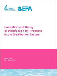 Formation And Decay Of Disinfection By-Products In The Distribution System - H L Ne Baribeau