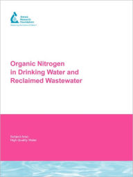 Organic Nitrogen In Drinking Water And Reclaimed Wastewater Paul Westerhoff Author