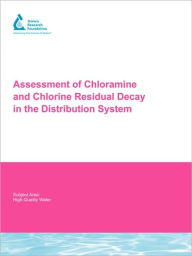 Assessment Of Chloramine And Chlorine Residual Decay In The Distribution System - Zaid K. Chowdhury