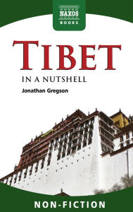 Tibet - In a Nutshell Jonathan Gregson Author