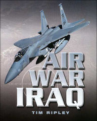 Air War Iraq Tim Ripley Author