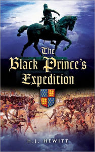 Black Prince's Expedition H.J. Hewitt Author